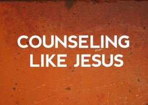 Counseling Like Jesus