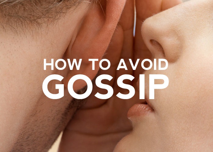 HOW TO AVOID GOSSIP