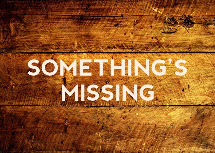 Image result for something is missing